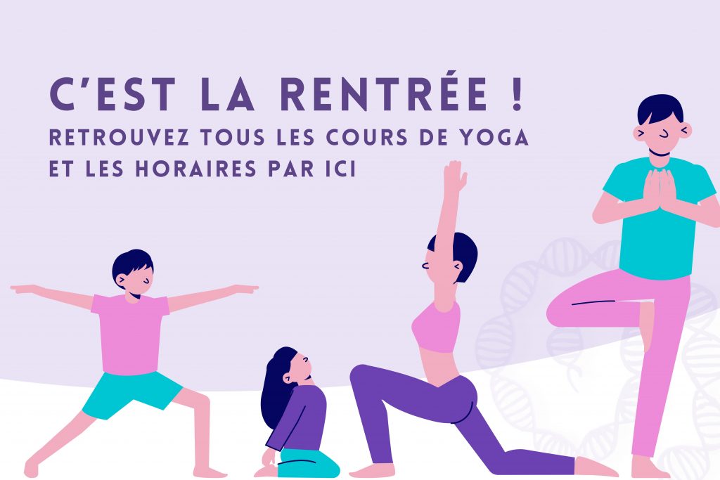 C'est la rentrée ! cours de yoga et horaires rentrée 2025 - 2026